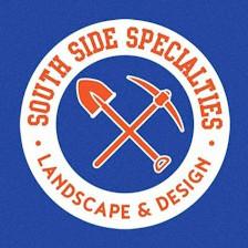 South Side Specialties Landscape & Design