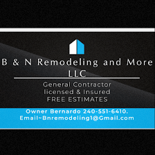 B&N remodeling and more LLC