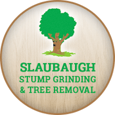 Slaubaugh Stump Grinding & Tree Removal